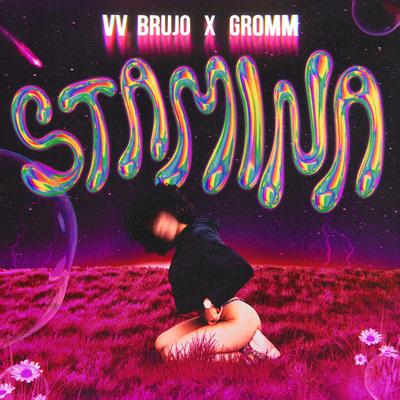 Stamina By VV Brujo, Gromm's cover