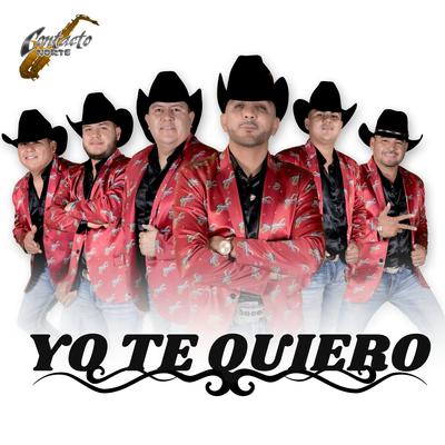 Yo te quiero By Contacto Norte's cover