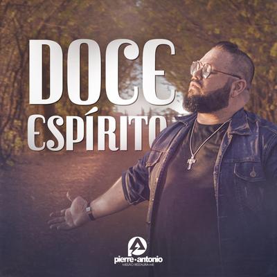 Doce Espírito By Pierre Antônio's cover