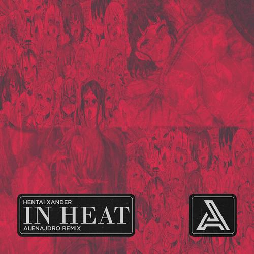 in heat. (ALEJANDRO Remix)'s cover