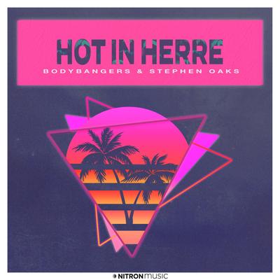 Hot In Herre By Bodybangers, Stephen Oaks's cover