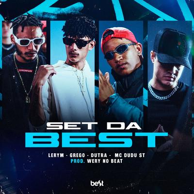 Set da BEST By Grego, ÉaBest, Mano Dutra, Wery Oficial, Lerym, Mc Dudu St's cover