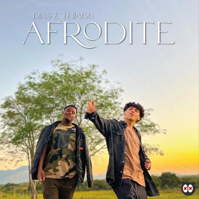 Afrodite By EXQUEÇA TUDO PAPAI, Dixs, THIAGU's cover