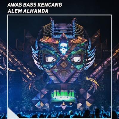 Awas Bass Kencang's cover