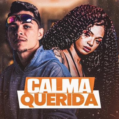 Calma Querida By Labra stylos, Mc Moana's cover