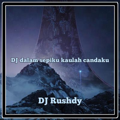 DJ Dalam Sepiku Kaulah Candaku's cover