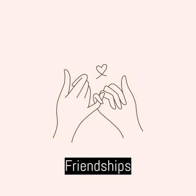 Friendships By TikTok's cover