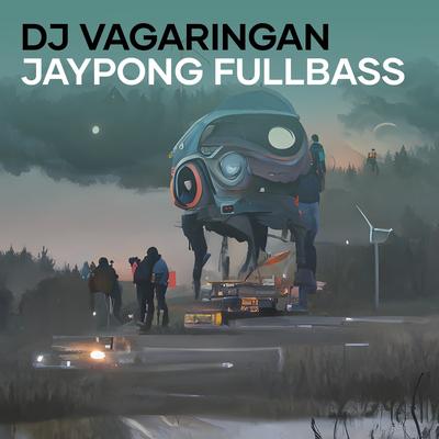 Dj Vagaringan Jaypong Fullbass's cover