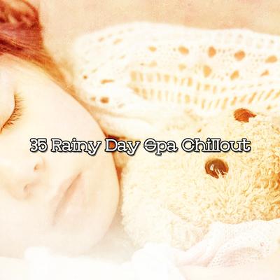 35 Rainy Day Spa Chillout's cover