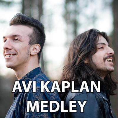 Avi Kaplan Medley's cover