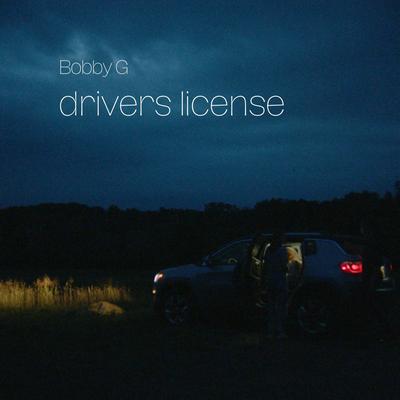 drivers license By Bobby G's cover