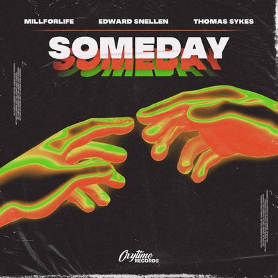Someday By Thomas Sykes, millforlife, Edward Snellen's cover