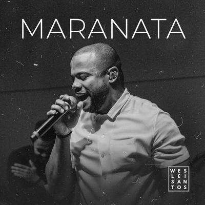 Maranata By Weslei Santos's cover