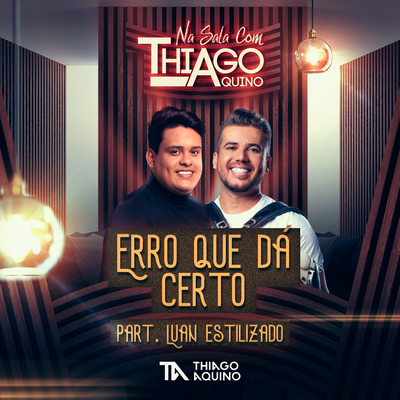 Erro Que dá Certo By Thiago Aquino, Luan Estilizado's cover