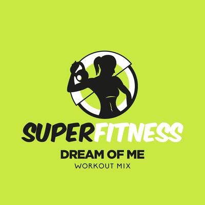 Dream Of Me (Workout Mix)'s cover