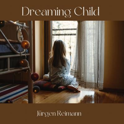 Dreaming Child By Jürgen Reimann's cover