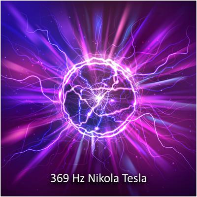 369 Hz Nikola Tesla's cover