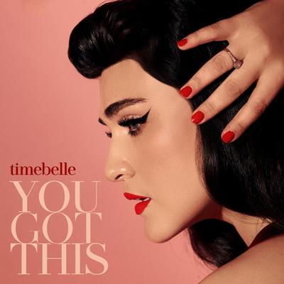 You Got This By Timebelle's cover