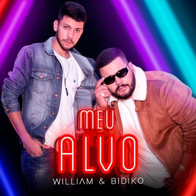 Meu Alvo By William & Bidiko's cover