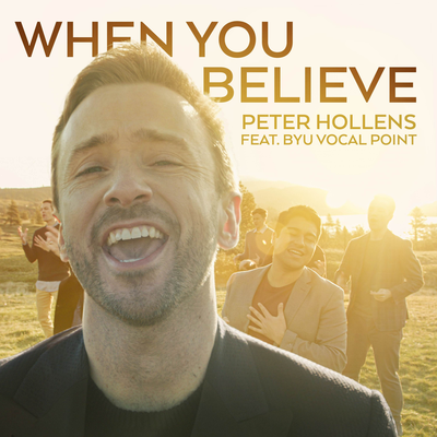 When You Believe (From "The Prince of Egypt") By Peter Hollens, BYU Vocal Point's cover