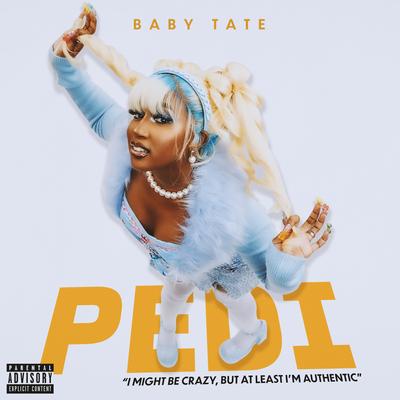 Pedi By Baby Tate's cover