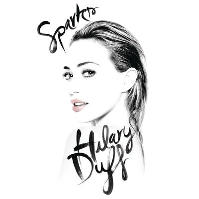 Sparks By Hilary Duff's cover