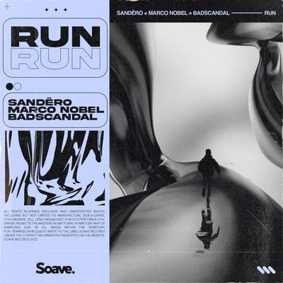 Run By Sandëro, Marco Nobel, Badscandal's cover