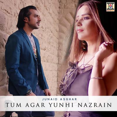 Tum Agar Yunhi Nazrain By Junaid Asghar's cover