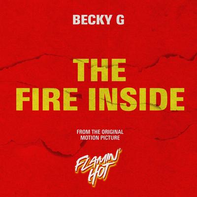 The Fire Inside (From The Original Motion Picture "Flamin' Hot")'s cover