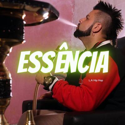 Essência By L.A Hip Hop's cover