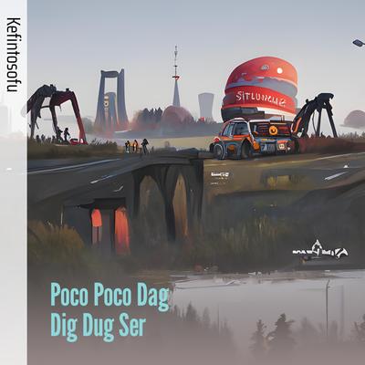 Poco Poco Dag Dig Dug Ser's cover