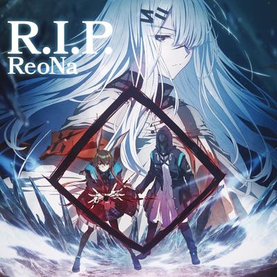 R.I.P. By ReoNa's cover