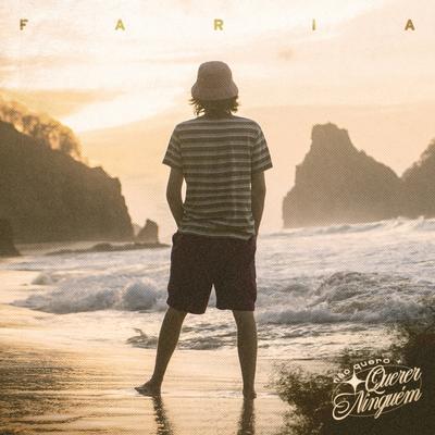 não quero mais querer ninguém By Faria's cover