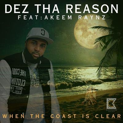 When the Coast Is Clear (feat. Akeem Raynz)'s cover