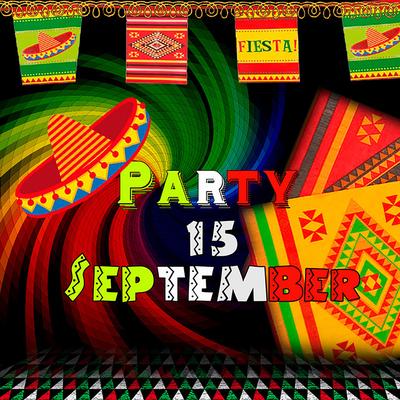 Party 15 de Septiembre's cover