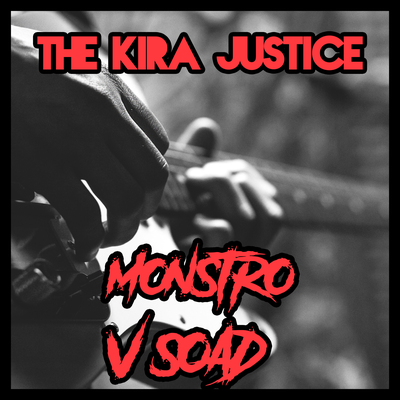 Monstro (Versão SOAD) By The Kira Justice's cover