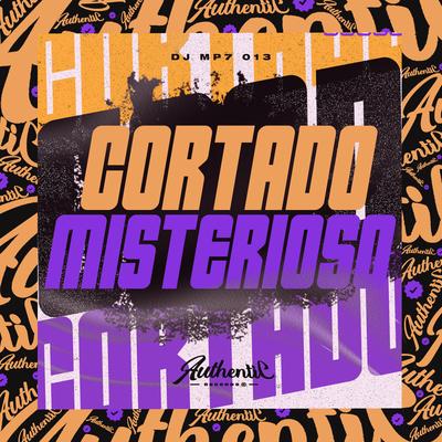 Cortado Misterioso By DJ MP7 013's cover