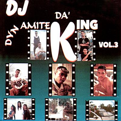 DJ Dynamite, Vol. 3 - DA' King's cover