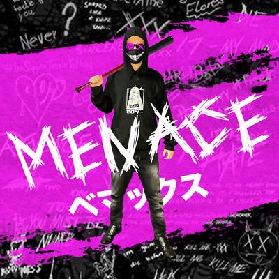 Menace By Bemax's cover