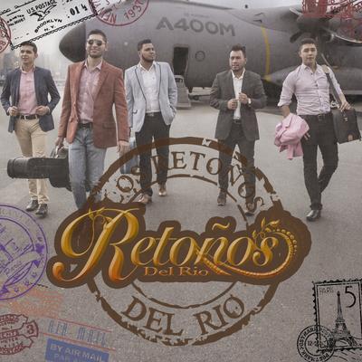 Si Te Pudiera Mentir By Retoños del Rio's cover