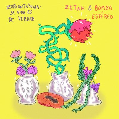Zoriontasuna (La vida es de verdad) By Bomba Estéreo's cover