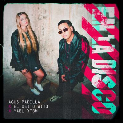 En La Disco By Agus Padilla, El Osito Wito, Yael YTBM's cover