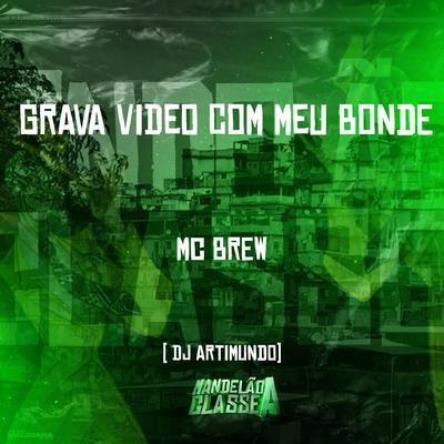 Grava Video Com Meu Bonde's cover