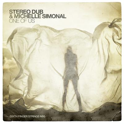 One of Us By Stereo Dub, Michelle Simonal, Sixth Finger's cover