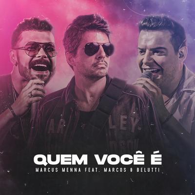 Quem Você É By Marcus Menna, Marcos & Belutti's cover