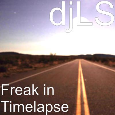 Freak in Timelapse's cover