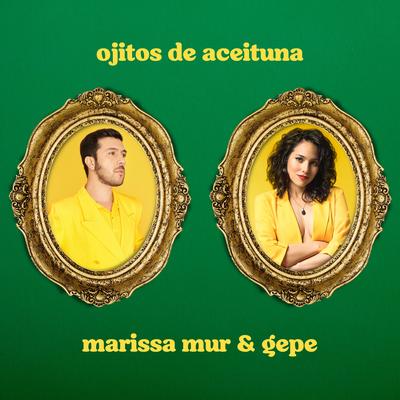 Ojitos de Aceituna By Marissa Mur, Gepe's cover