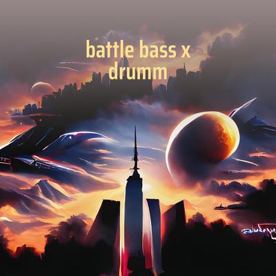 Battle Bass X Drumm's cover