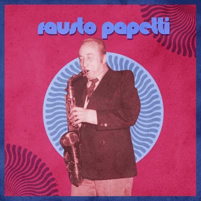 Samba Pa Ti By Fausto Papetti's cover