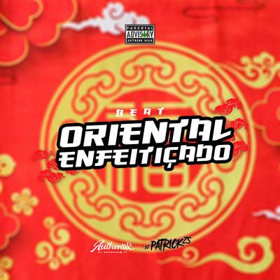 Beat Oriental Enfeitiçado By DJ PATRICK ZS, Mc Oliveira's cover